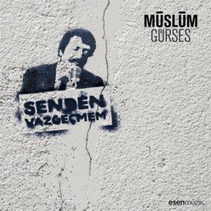 Müslüm Gürses - Senden Vazgeçmem (LP)